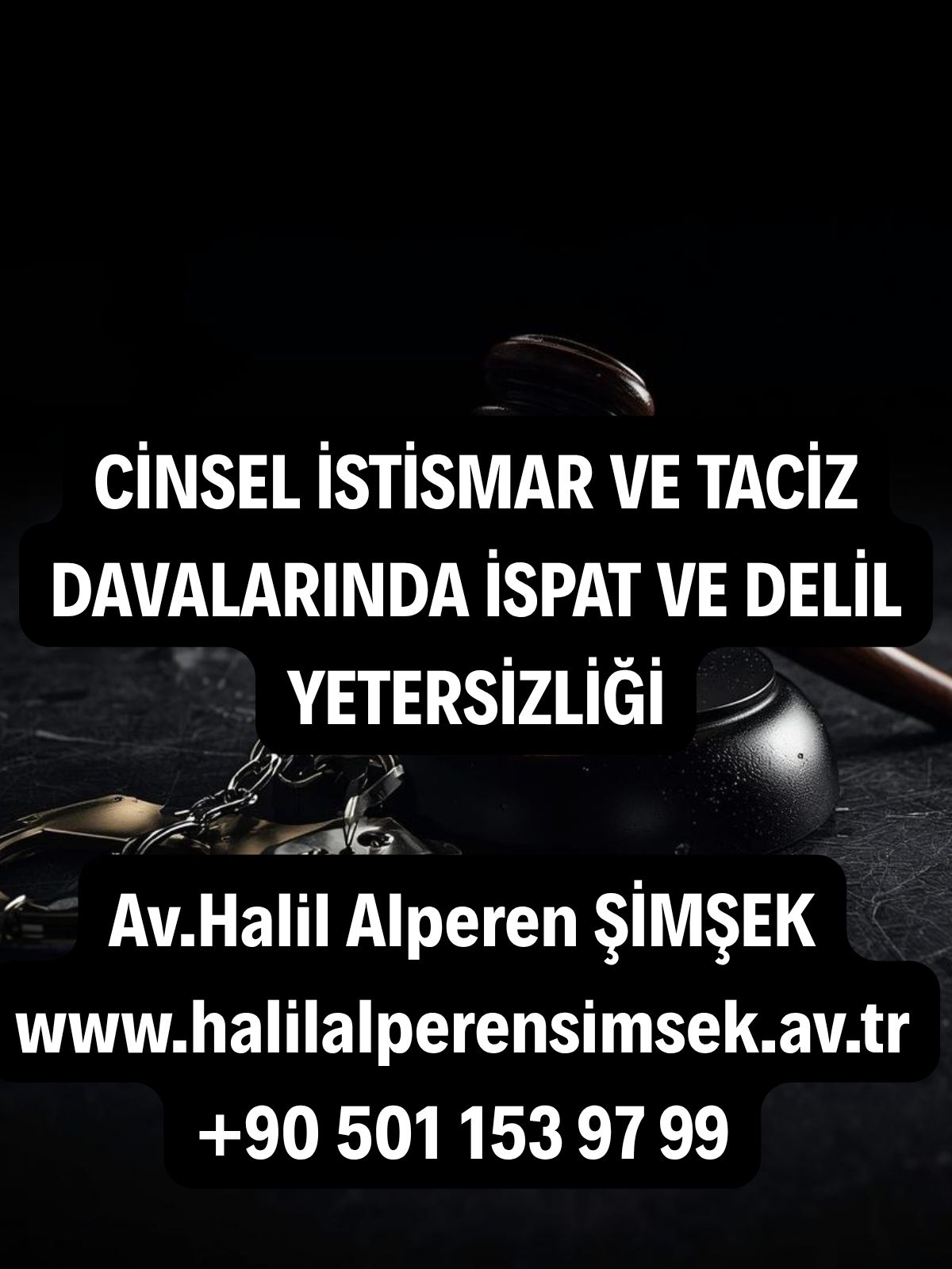 Cinsel istismar ve taciz davalarında ispat ve delil yetersizliği süreci