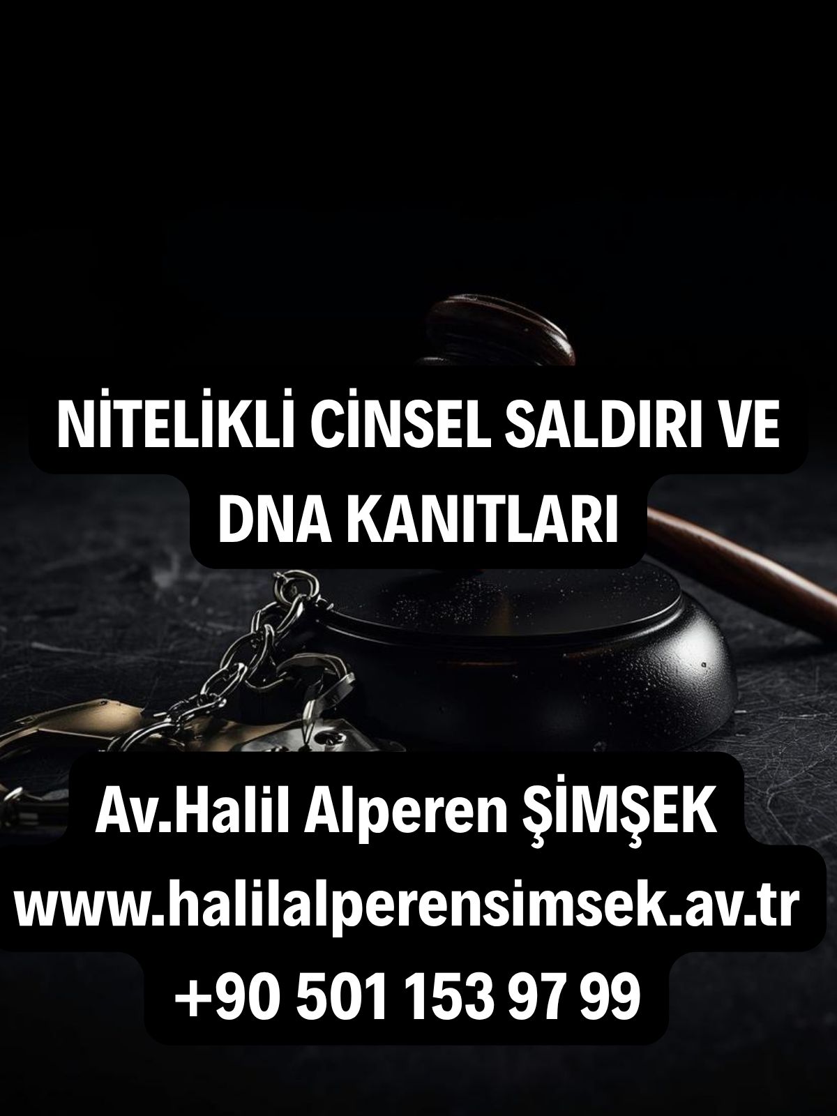 Nitelikli Cinsel Saldırı ve DNA Kanıtları