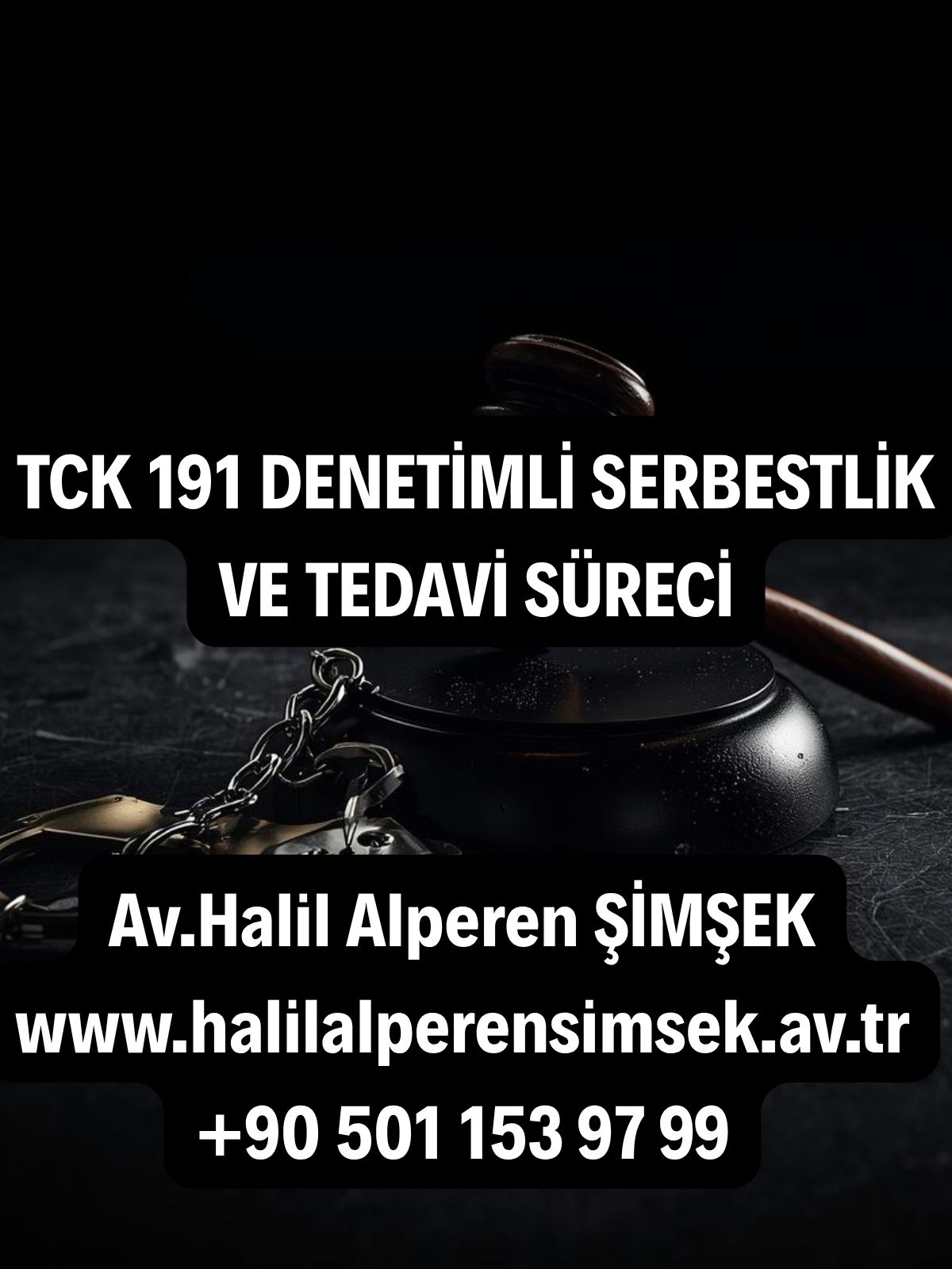 TCK 191 Denetimli Serbestlik ve Soruşturma