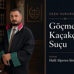 göçmen kaçakçılığı suçu davası avukatı ankara