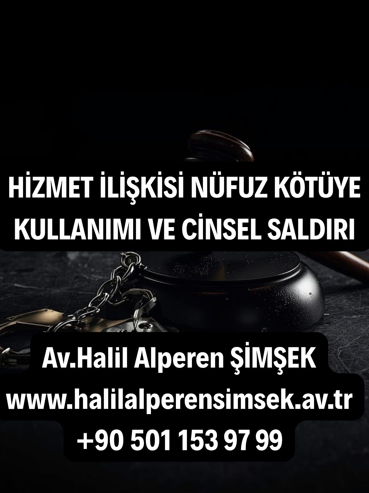 Hizmet İlişkisi Nüfuz Kötüye Kullanımı ve Cinsel Saldırı