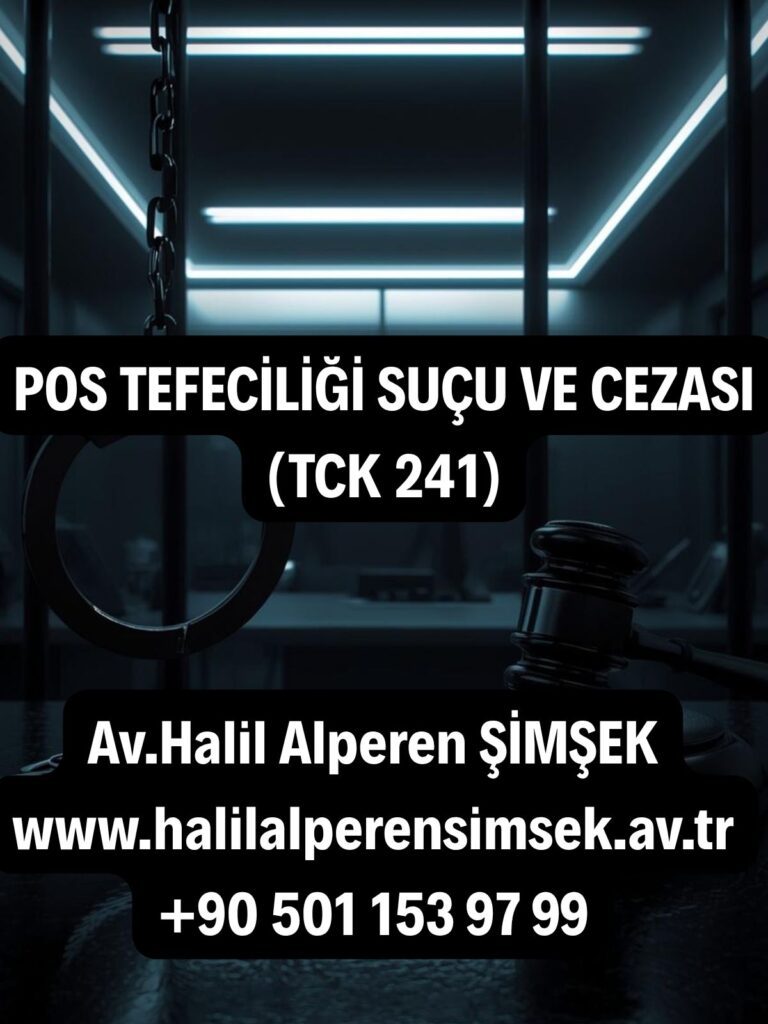 POS tefeciliği suçu davası Ankara ceza avukatı Halil Alperen Şimşek