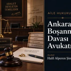 Ankara Boşanma Davası Avukatı